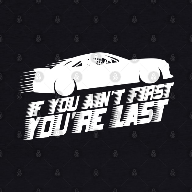 if you ain't first you're last speed by rsclvisual